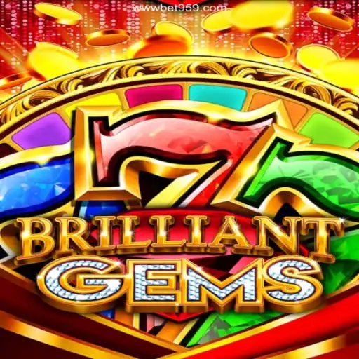 Explore the Thrilling World of BrilliantGems at Bet959 Oficial