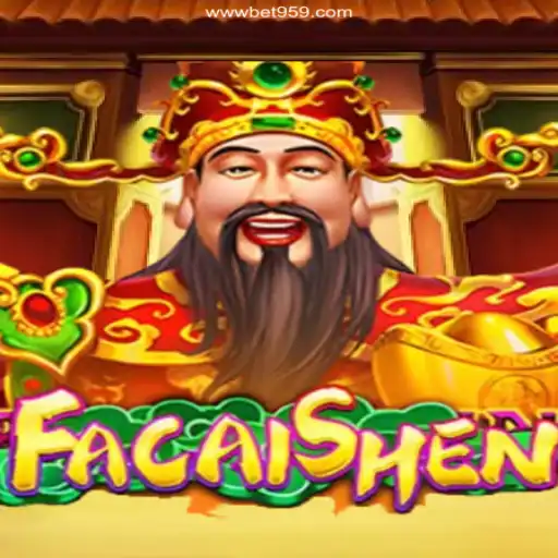 Discover FaCaiShen: The Exciting New Game at Bet959 Oficial