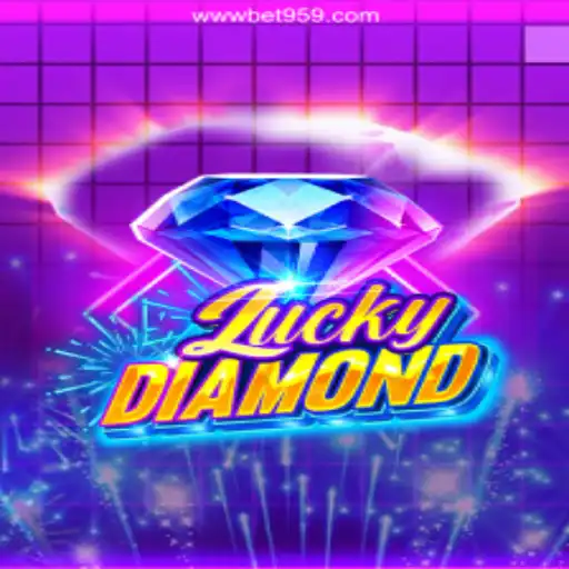 Discover the Thrills of LuckyDiamond at Bet959 Oficial - O melhor cassino online do Brasil