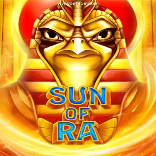 Discover SunofRa: The Ultimate Casino Experience with Bet959