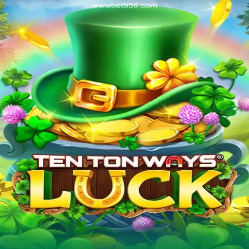 Exploring TenTonWaysLuck: A Comprehensive Guide to the Game and Bet959 Oficial 💯️ 